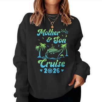 Mother And Son Cruise 2026 Family Trip Matching Women Sweatshirt | Mazezy