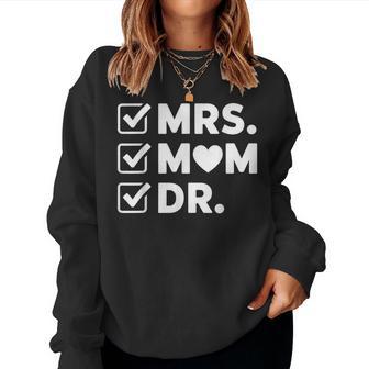 Mrs Mom Dr Doctorate Degree Graduation Woman Phd Mom Women Sweatshirt | Seseable UK