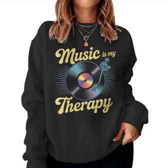 Music Is My Therapy Musiciens Casque Musique Memes Sweat-shirt pour femme - Cadeauxyz