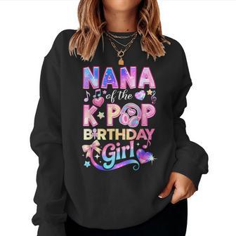 Nana Of The K-Pop Birthday Girls Korean Music Lovers Women Sweatshirt | Seseable UK