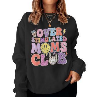 Overstimulated Moms Club Mother's Day Mom Parenting Women Sweatshirt - Thegiftio UK