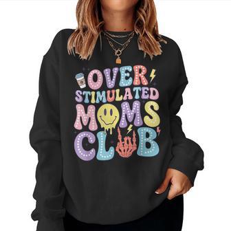 Overstimulated Moms Club Mother's Day Mom Saying Women Women Sweatshirt - Thegiftio UK