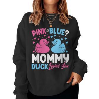 Pink Or Blue Mommy Loves You Mom Duck Gender Reveal Women Sweatshirt - Thegiftio UK
