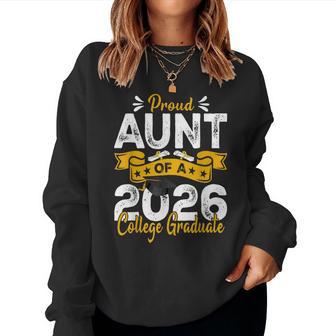 Proud Aunt Of A 2026 College Graduate Women Sweatshirt | Mazezy