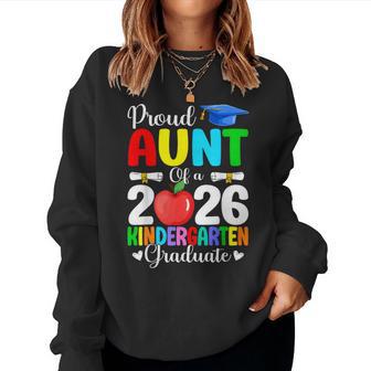 Proud Aunt Class Of 2026 Kindergarten Graduate Graduation Women Sweatshirt | Mazezy