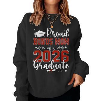 Proud Bonus Mom Of A Class Of 2026 Graduate For Graduation Women Sweatshirt - Thegiftio UK