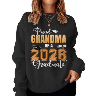 Proud Grandma Of A 2026 Graduate Graduation Grandma 2026 Women Sweatshirt | Seseable UK