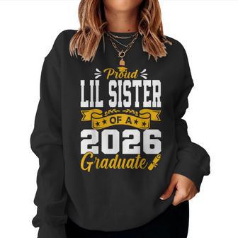 Proud Lil Sister Of A 2026 Graduate Women Sweatshirt - Thegiftio UK