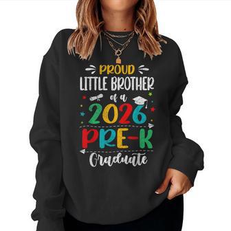 Proud Little Brother Of A 2026 Pre K Graduate Boy Girl Kids Women Sweatshirt - Monsterry
