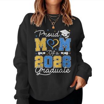 Proud Mom Of A 2026 Graduate Blue & Gold Senior 2026 Grad Women Sweatshirt | Seseable UK