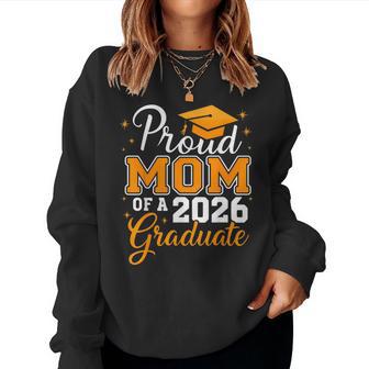 Proud Mom Of A 2026 Graduate Class Of 2026 Graduation Women Sweatshirt - Thegiftio UK