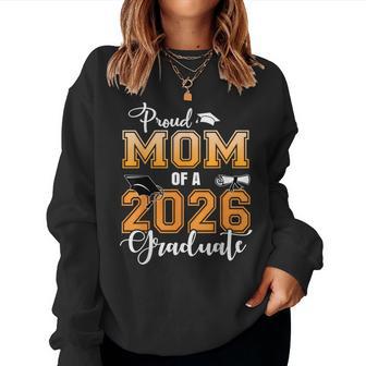 Proud Mom Of A 2026 Graduate Graduation Mom 2026 Women Sweatshirt | Seseable UK