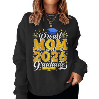Proud Mom Of A 2026 Graduate Senior Class Of 2026 Graduation Women Sweatshirt - Thegiftio UK