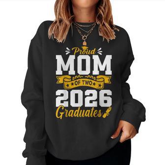 Proud Mom Of Two 2026 Graduates Class Graduation Women Sweatshirt - Thegiftio UK
