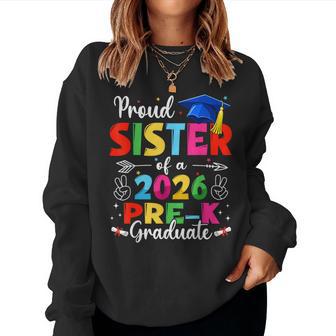 Proud Sister Class Of 2026 Pre-K Graduate Graduation Family Women Sweatshirt - Thegiftio UK