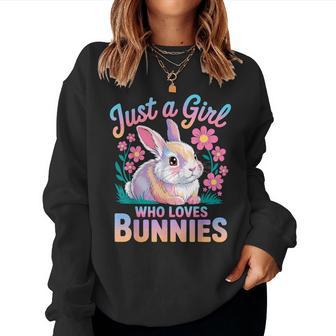 Rabbit Bunny Just A Girl Who Loves Bunnies Women Sweatshirt - Thegiftio UK