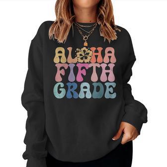 Retro Aloha Fifth Grade Teacher Summer Vacation Beach Hawaii Women Sweatshirt - Thegiftio