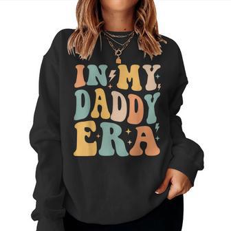 Retro Groovy In My Daddy Era Father's Day Women Sweatshirt - Thegiftio UK