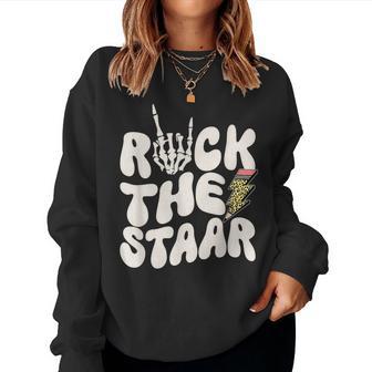 Rock The Staar Test Day Motivational Teacher State Testing Women Sweatshirt - Thegiftio UK