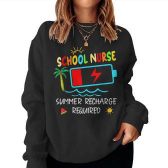 School Nurse Summer Recharge Required Last Day Of School Women Sweatshirt - Thegiftio UK