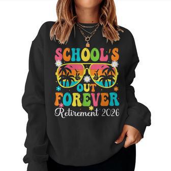School's Out Forever Retirement 2026 Retro Retired Teacher Women Sweatshirt - Thegiftio UK