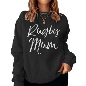 Simpatica Citazione Di Rugby Mom Regalo Per La Festa Della Mamma Da Parte Dion Rugby Mum Women Sweatshirt - Novitaregali
