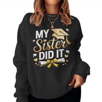 My Sister Did It Graduation Day Celebration Women Sweatshirt - Thegiftio UK