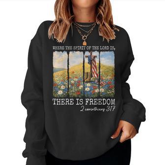 Where Spirit Of The Lord Is Freedom Christian 4Th Of July Women Sweatshirt - Monsterry