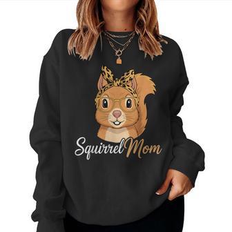 Squirrel Mom Squirrel Lover Squirrel Mama Women Sweatshirt - Thegiftio UK