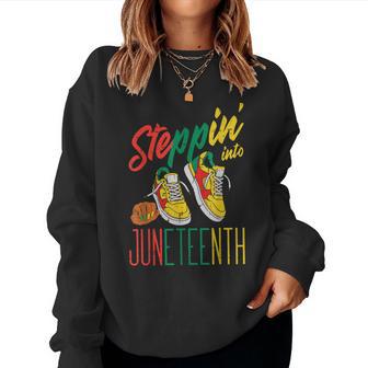 Steppin Into Junenth Black African June 19Th Men Women Sweatshirt - Thegiftio UK