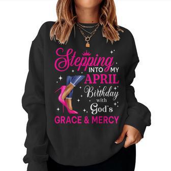 Stepping Into My April Girls High Heels Birthday Women Sweatshirt - Thegiftio UK