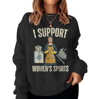 I Support Sports Saying Sarcastic Humor Men Women Sweatshirt | Mazezy