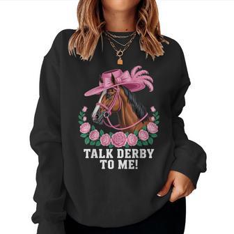 Talk Derby To Me Horse Rider Racing Track Race Horse Derby Women Sweatshirt - Thegiftio UK