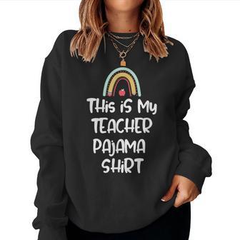 This Is My Teacher Pajama Teacher Life Women Sweatshirt - Thegiftio UK