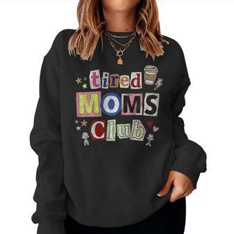 Tired Moms Club Divertente Mamma Mammacritta Caffè Collage Women Sweatshirt - Novitaregali