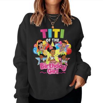Titi Of Birthday Girl Gracie Pink Doll Family Decorations Women Sweatshirt - Thegiftio UK
