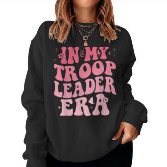 In My Troop Leader Era Cookie Dealer Camping Summer Women Women Sweatshirt - Thegiftio UK