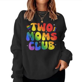 Two Moms Club Pride Month Lgbt Diversità Rainbow Advocate Women Sweatshirt - Novitaregali