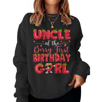 Uncle Of The Berry First Birthday Girl Strawberry Dabbing Women Sweatshirt - Thegiftio UK