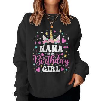 Unicorn Nana Of The Birthday Girl Family Matching Party Women Sweatshirt - Monsterry