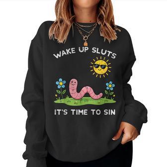 Wake Up Time To Sin Worm Inappropriate Men Women Sweatshirt - Thegiftio UK