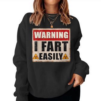 Warning I Fart Easily Quote Sarcastic Fathers Day Women Sweatshirt | Seseable UK