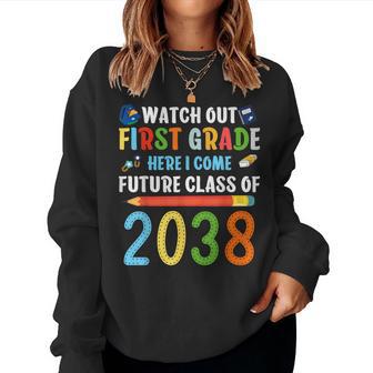 Watch Out First Grade Here I Come Back To School Women Sweatshirt - Monsterry