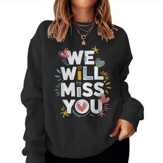 We Will Miss You Office Coworker Leaving And Resigning Women Sweatshirt - Thegiftio UK