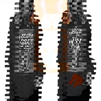 Working On My Bucket List Sarcastic Beer Beverage Graphic Women Sweatshirt - Monsterry