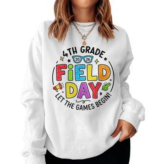 4Th Grade Field Day 2026 Let The Games Begin Teachers Kids Women Sweatshirt | Mazezy