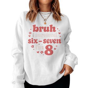 8Th Birthday Girl Outfit Bruh Im 8 Year Old Girls Women Sweatshirt - Thegiftio UK