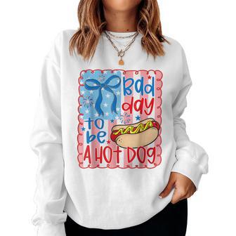 Bad Day To Be A Hot Dog 4Th Of July Usa Patriotic Girl Women Sweatshirt - Monsterry
