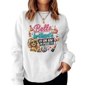 Cadeau Anniversaire Original Humour Belle Brillante Sweat-shirt pour femme - Cadeauxyz