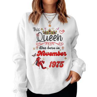 Esta Reina Nació En Noviembre 1975 Noviembre Cumpleaños Es Cuello Sudadera Mujer - Regaloses